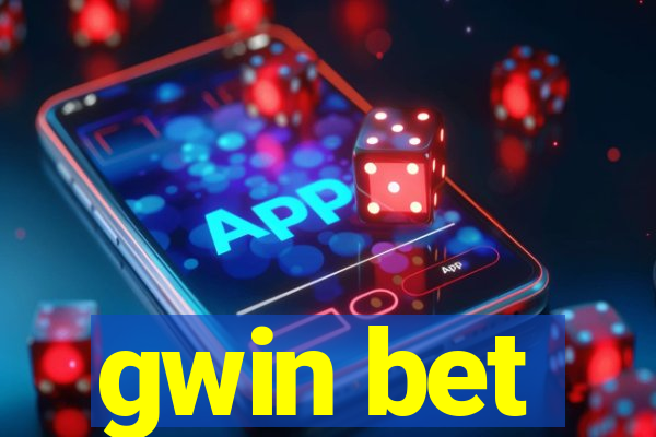 gwin bet